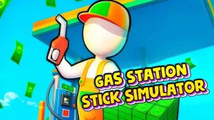 Gas Station Stick Simulator - Online Business Game